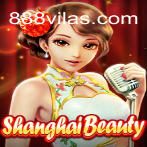 Descubra o Fascinante Jogo ShanghaiBeauty e Seu Lançamento Especial 888Vila